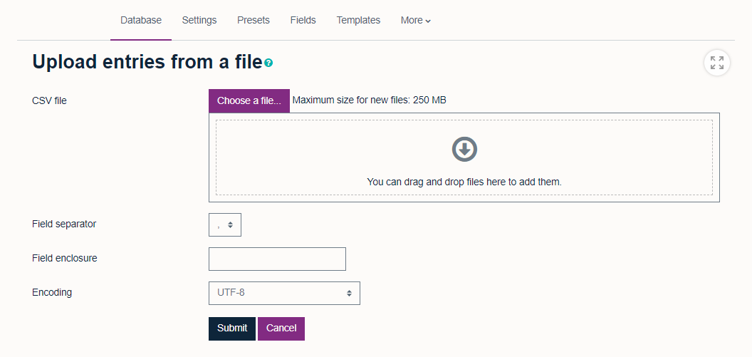 'Upload entries from a file' with 'CSV file' field with 'Choose a file' and 'drag and drop files to add them' options. Field separator option, Field enclosure option and 'Encoding' field with drop down menu.  'Submit' and 'Cancel' buttons are located below.