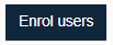 Enrol users button