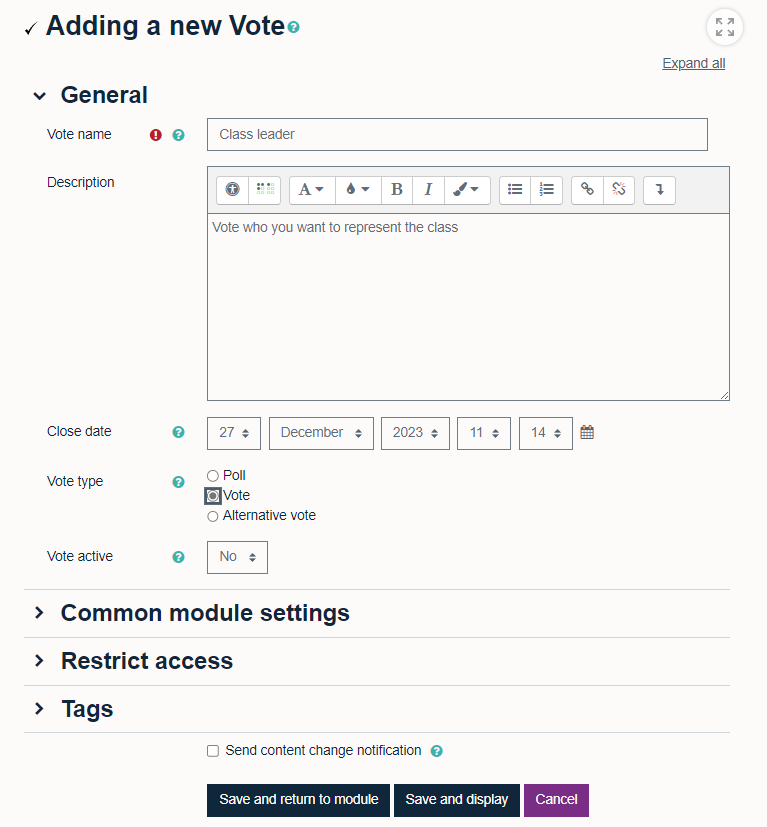 'Adding a new vote' settings, showing 'Vote name' with the field to enter vote name, 'Description' with a field to enter the description, 'Close date' field with date and a calendar option. 'Vote type' field with the option to select 'Poll', 'Vote' (which is selected) and 'Alternative vote'. 'Vote active' option of 'Yes' or 'No' (selected)