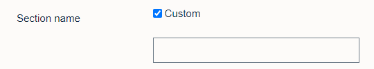 Section name text box and custom tick box