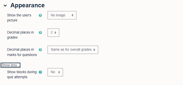 Quiz 'Appearance' settings, showing 'Show the user's picture', 'Decimal places in grades', 'Decimal places in marks for questions' and 'Show blocks during quiz attempts' drop down menus