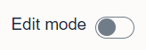 Edit mode toggle