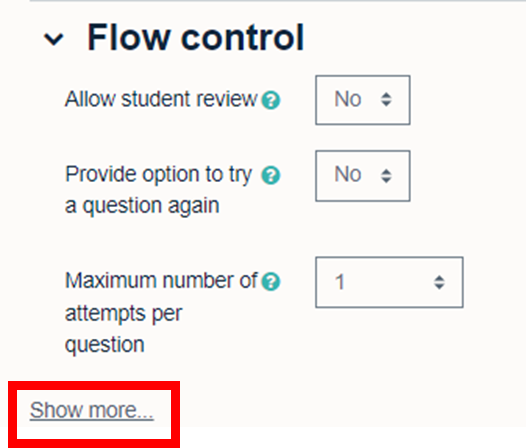 The 'show more' button on the flow control section.