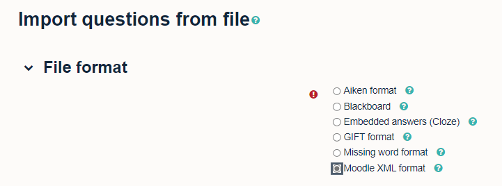 Quiz import 'File Format' options, showing 'Aiken format', 'Blackboard', 'Embedded answers (Cloze)', 'GIFT format', 'Missing word format' and 'Moodle XML format' which is selected.