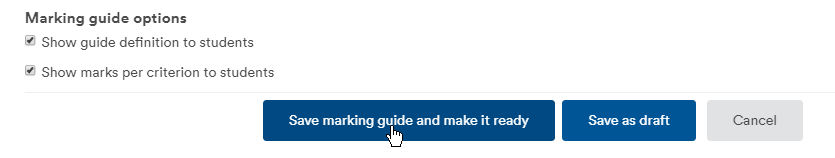 Options to show guide definitions and mark criteria to students