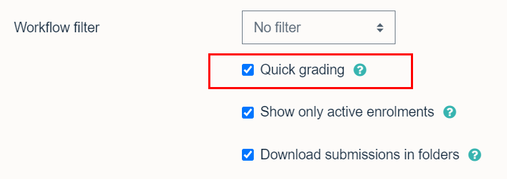 Enabling Quick Grading in the options for a Moodle Assignment