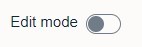 Edit mode toggle switch.