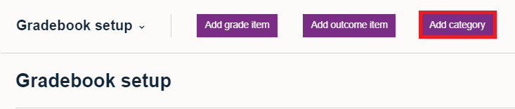 'Gradebook setup' with 'Add grate item', 'Add outcome item' and 'Add category' (highlighted by red square) buttons.