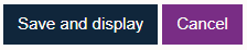 Save and display button