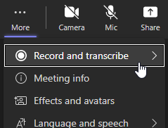 Screenshot showing the Record and transcribe option in MS Teams