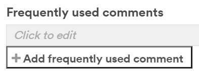 Adding frequently used comments