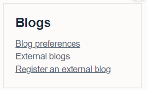 Under Blogs, there is the option to view blog preferences, external blogs and register an external blog. 