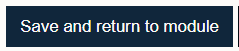 Save and return to module button
