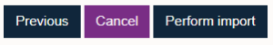 Previous, Cancel and Perform import buttons